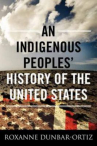 Book cover for An indigenous peoples' history of the United States 