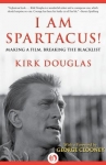 Book cover for I am Spartacus!: Making a Film, Breaking the Blacklist