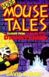 Book cover for More Mouse Tales: A Closer Peek Backstage at Disneyland