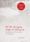 Book cover for The Life-Changing Magic of Tidying Up: The Japanese Art of Decluttering and Organizing