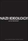 Book cover for Nazi ideology and the Holocaust.