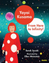 Book cover for Yayoi Kusama: From Here to Infinity 
