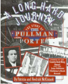 Book cover for A Long Hard Journey: The Story of the Pullman Porter