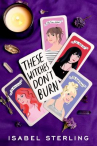 Book cover for These Witches Don't Burn