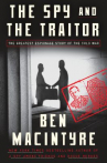Book cover for The spy and the traitor : the greatest espionage story of the Cold War