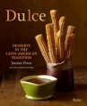 Book cover for Dulce : desserts in the Latin-American tradition