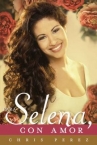 Book cover for Para Selena, con amor