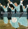 Book cover for Ballet for Martha: Making Appalachian Spring 