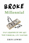 Book cover for Broke Millennial: Stop Scraping By and Get Your Financial Life Together