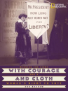 Book cover for With Courage and Cloth: Winning the Fight for a Woman's Right to Vote 