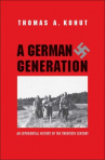 Book cover for A German generation : an experiential history of the twentieth century
