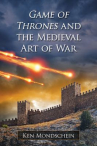 Book cover for Game of thrones and the medieval art of war 