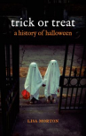 Book cover for Trick or Treat: A History of Halloween