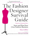 Book cover for The fashion designer survival guide : start and run your own fashion business