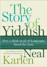 Book cover for The Story of Yiddish: How a Mish-Mosh of Languages Saved the Jews