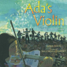 Book cover for Ada's Violin: The Story of the Recycled Orchestra of Paraguay
