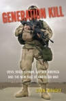 Book cover for Generation Kill: Devil Dogs, Iceman, Captain America, and the New Face of American War