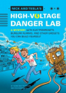 Book cover for Nick and Tesla's High-Voltage Danger Lab 