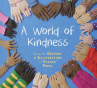 Book cover for A World of Kindness 