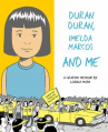 Book cover for Duran Duran, Imelda Marcos, and me : a graphic memoir