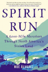 Book cover for Spirit Run: A 6000-Mile Marathon Through North America's Stolen Land 