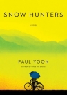 Book cover for Snow hunters : a novel