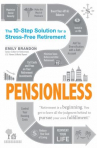 Book cover for Pensionless: The 10-Step Solution for a Stress-Free Retirement