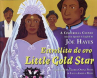 Book cover for Estrellita de Oro = Little Gold Star : a Cinderella cuento