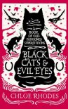 Book cover for Black Cats and Evil Eyes: A Book of Old-Fashioned Superstitions 
