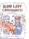 Book cover for Blood Lady Commandos!