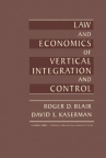 Book cover for Law and Economics of Vertical Integration and Control