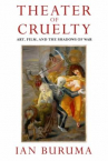 Book cover for Theater of cruelty : art, film, and the shadows of war