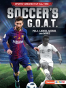 Book cover for Soccer's G.O.A.T.