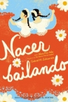 Book cover for Nacer bailando