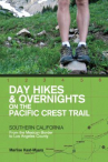 Book cover for Day Hikes & Overnights on the Pacific Crest Trail: Southern California: From the Mexican Border to Los Angeles County