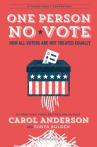 Book cover for One Person, No Vote (YA edition): How Not All Voters Are Treated Equally