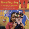 Book cover for Three Kings Day: A Celebration at Christmastime