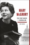 Book cover for Mary McGrory : the first queen of journalism
