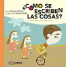 Book cover for ¿Cómo se escriben las cosas?