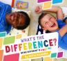 Book cover for What's the difference? : being different is amazing 
