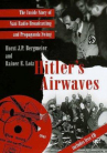 Book cover for Hitler's airwaves : the inside story of Nazi radio broadcasting and propaganda swing