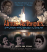 Book cover for Almost Astronauts: 13 Women Who Dared to Dream