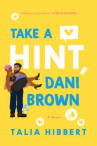 Book cover for Take a hint, Dani Brown : a novel 