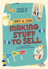 Book cover for Get a Job Making Stuff to Sell 