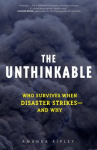 Book cover for The Unthinkable: Who Survives When Disaster Strikes - and Why 