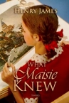 Book cover for What Maisie Knew 