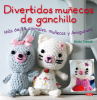 Book cover for Divertidos munecos de ganchillo: mas de 35 animales, munecas y Amigurumi 