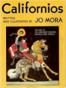 Book cover for Californios, the Saga of the Hard-Riding Vaqueros, America's First Cowboys