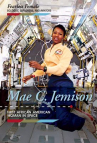Book cover for Mae C. Jemison: First African American Woman in Space 