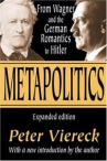 Book cover for Metapolitics : from Wagner and the German Romantics to Hitler